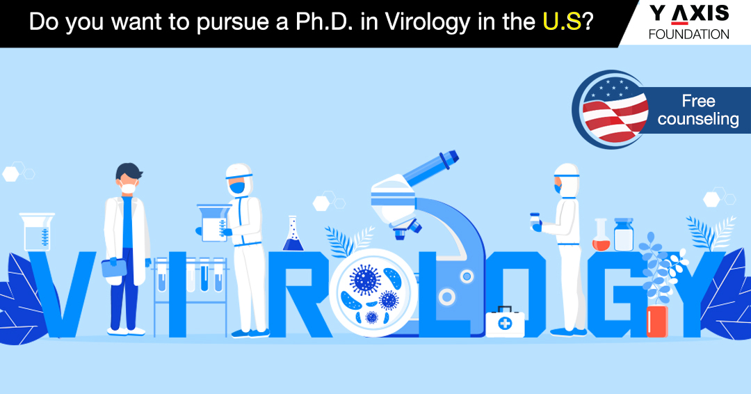 Do you want to pursue a Ph.D. in Virology in the U.S.